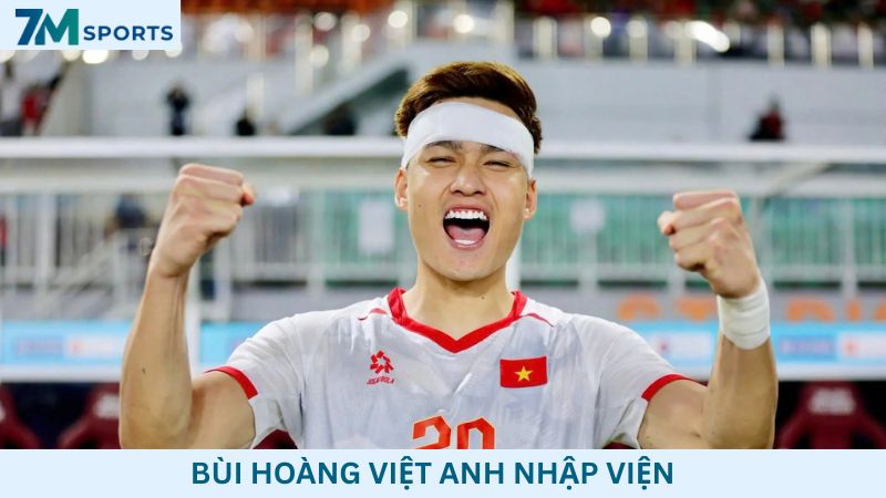ASEAN Cup 2026: Bùi Hoàng Việt Anh nhập viện sau trận Indonesia
