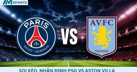Soi kèo PSG vs Aston Villa 02h00 ngày 13/08/2026