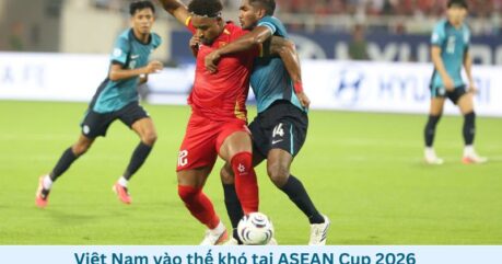 Việt Nam vào thế khó tại ASEAN Cup 2026
